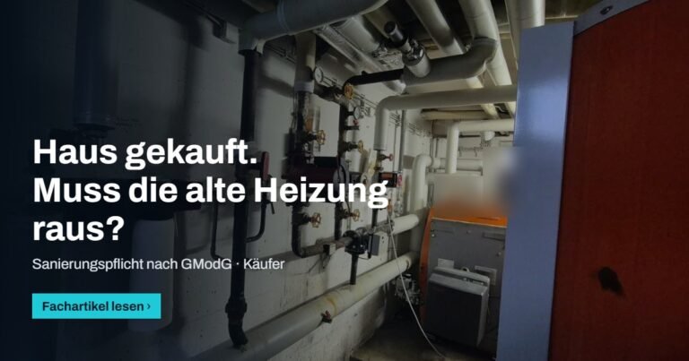 Titelbild zum Fachartikel: Haus gekauft, Heizung über 30 Jahre alt – muss die jetzt raus? Die Sanierungspflicht nach dem Hauskauf